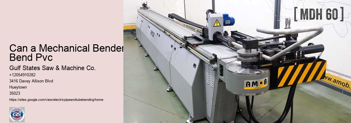 Can a Mechanical Bender Bend Pvc Gulf States Saw & Machine Co. Can a Mechanical Bender Bend Pvc