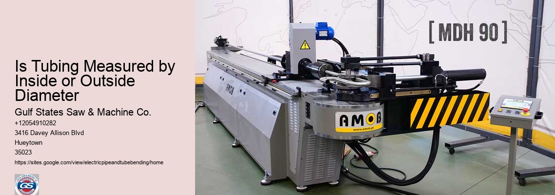 Is Tubing Measured by Inside or Outside Diameter Gulf States Saw & Machine Co. Is Tubing Measured by Inside or Outside Diameter