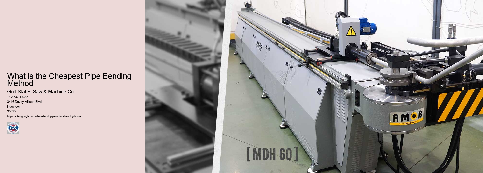 What is the Cheapest Pipe Bending Method Gulf States Saw & Machine Co. What is the Cheapest Pipe Bending Method